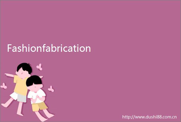 Fashionfabrication