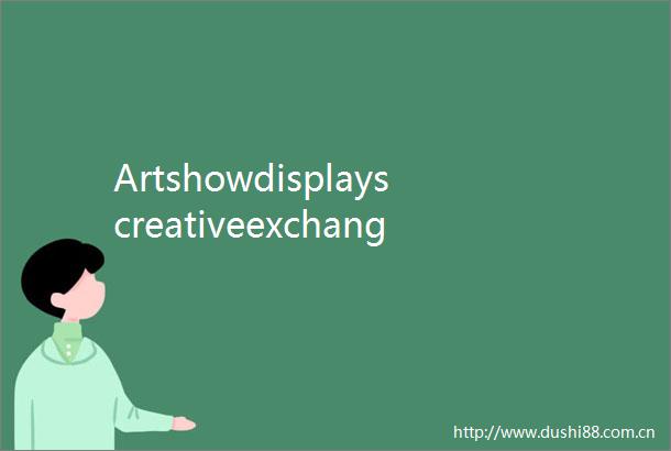 Artshowdisplayscreativeexchange