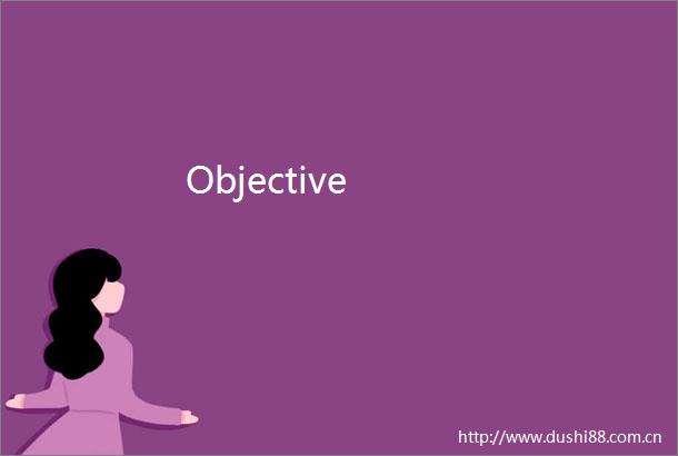 Objective