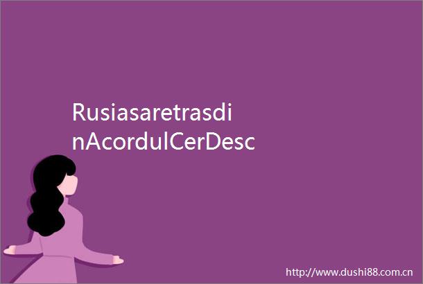 RusiasaretrasdinAcordulCerDeschis