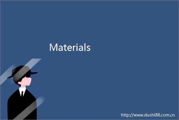 Materials
