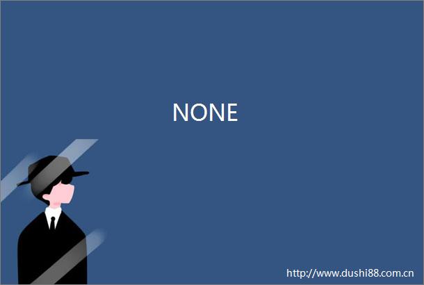 NONE
