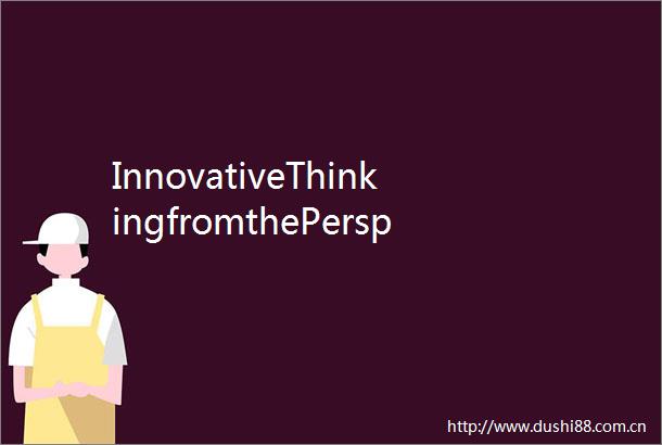 InnovativeThinkingfromthePerspectiveofPhotonicsResearch