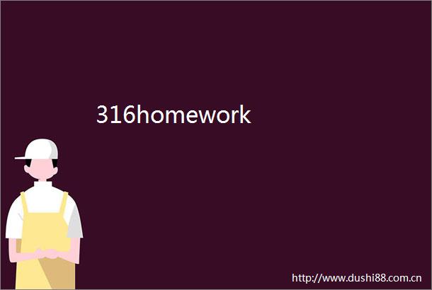 316homework