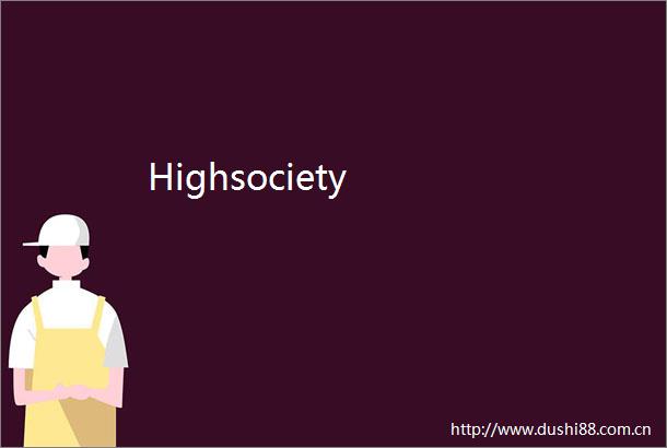 Highsociety