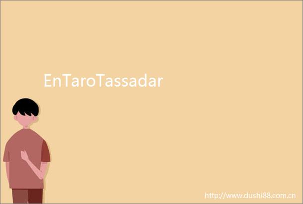 EnTaroTassadar
