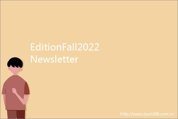 EditionFall2022Newsletter