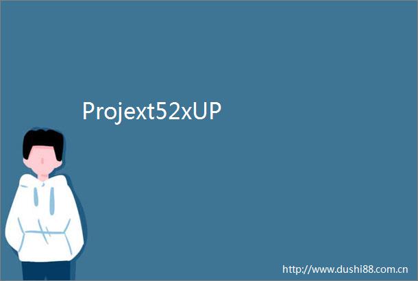 Projext52xUP