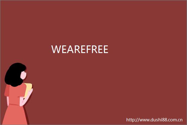 WEAREFREE