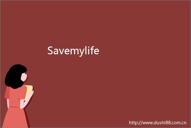 Savemylife