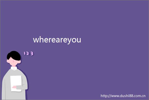 whereareyou