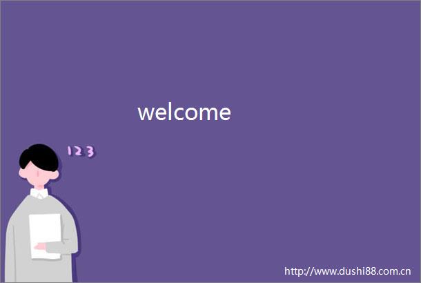 welcome