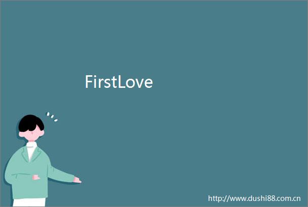 FirstLove