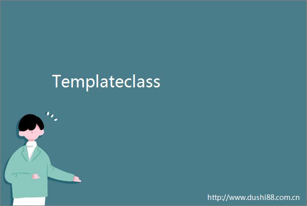 Templateclass